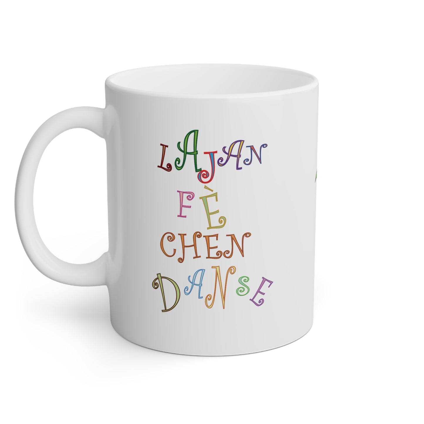 "LAJAN FÈ CHEN DANSE" #2 <> Haiti Mug