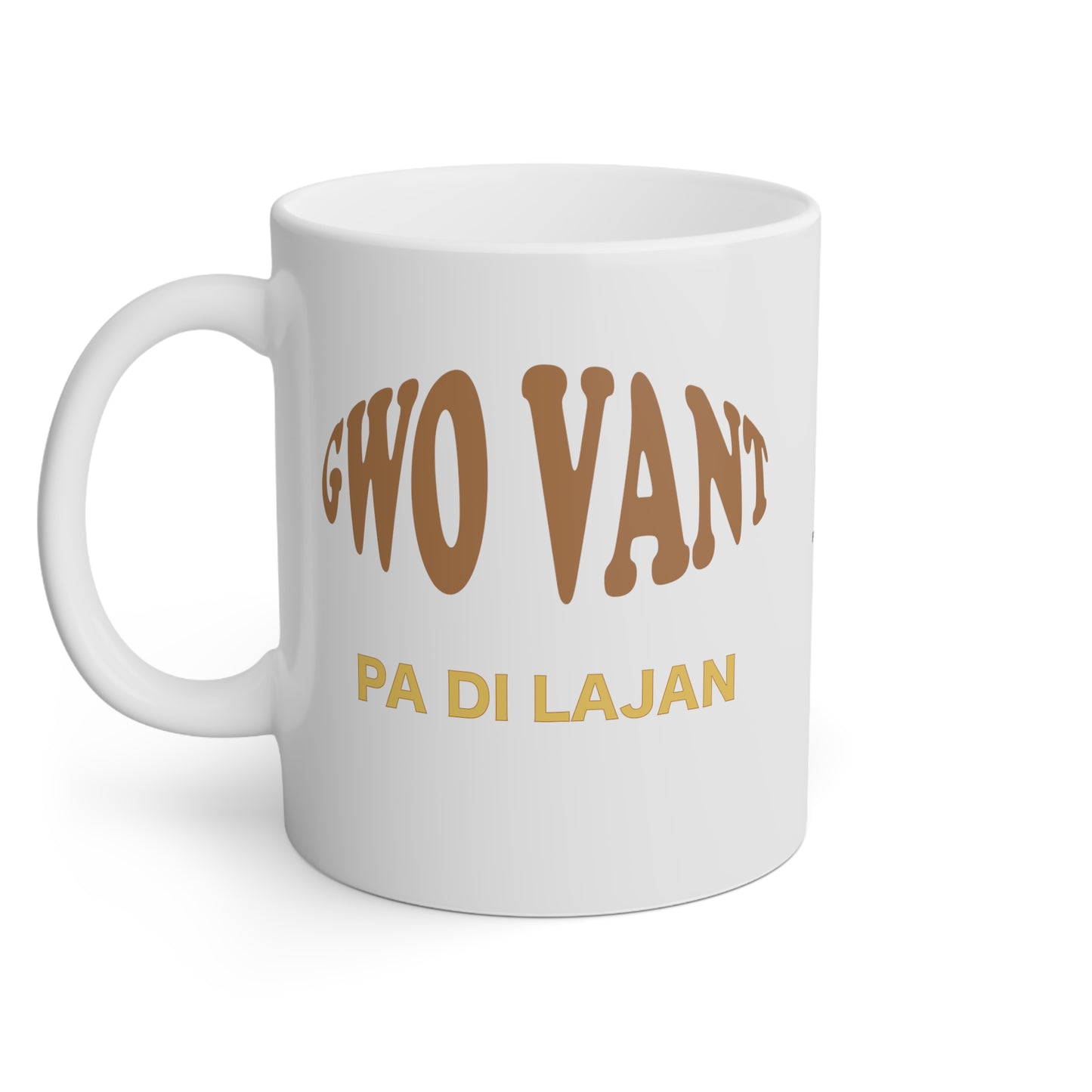 Mug Haïti Pwovèb - Gwo vant pa vle di lajan