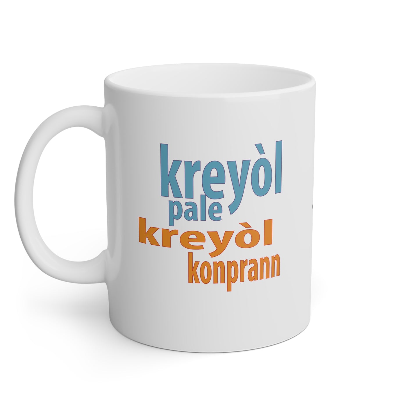 "KREYÒL PALE, KREYÒL KONPRANN" #2 <> Haiti mug