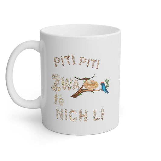 "PITI PITI ZWAZO FÈ NICH LI" <> Haiti mug