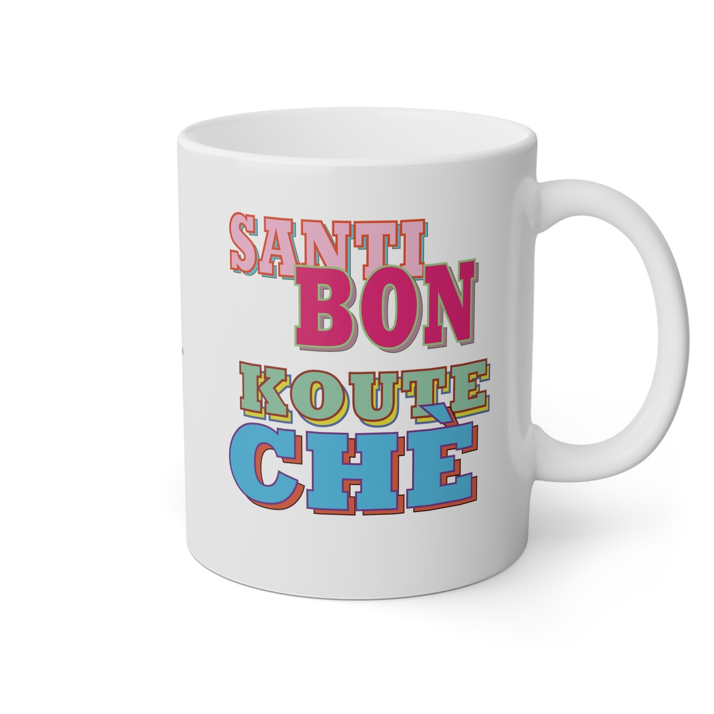 "SANTI BON KOUTE CHÈ" #2 <> Haiti mug