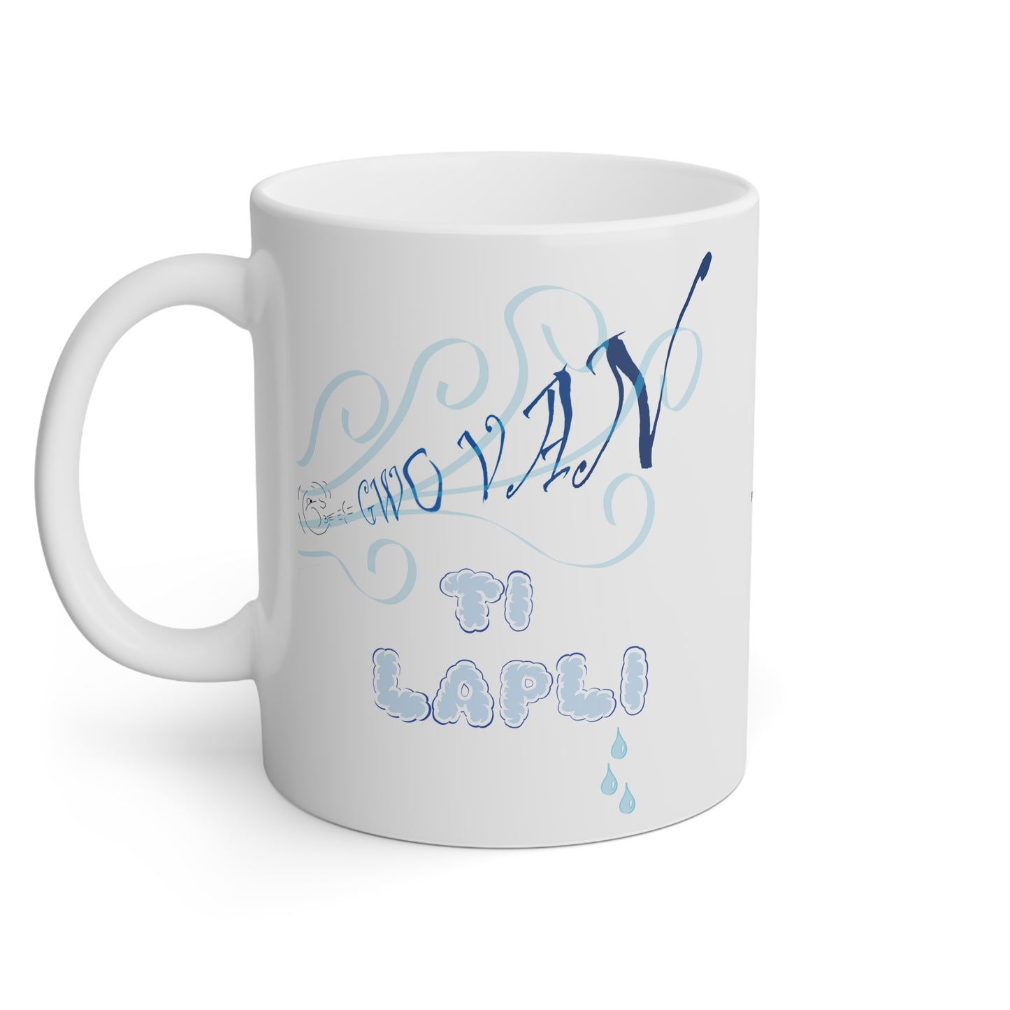 "GWO VAN, TI LAPLI" <> Haiti mug