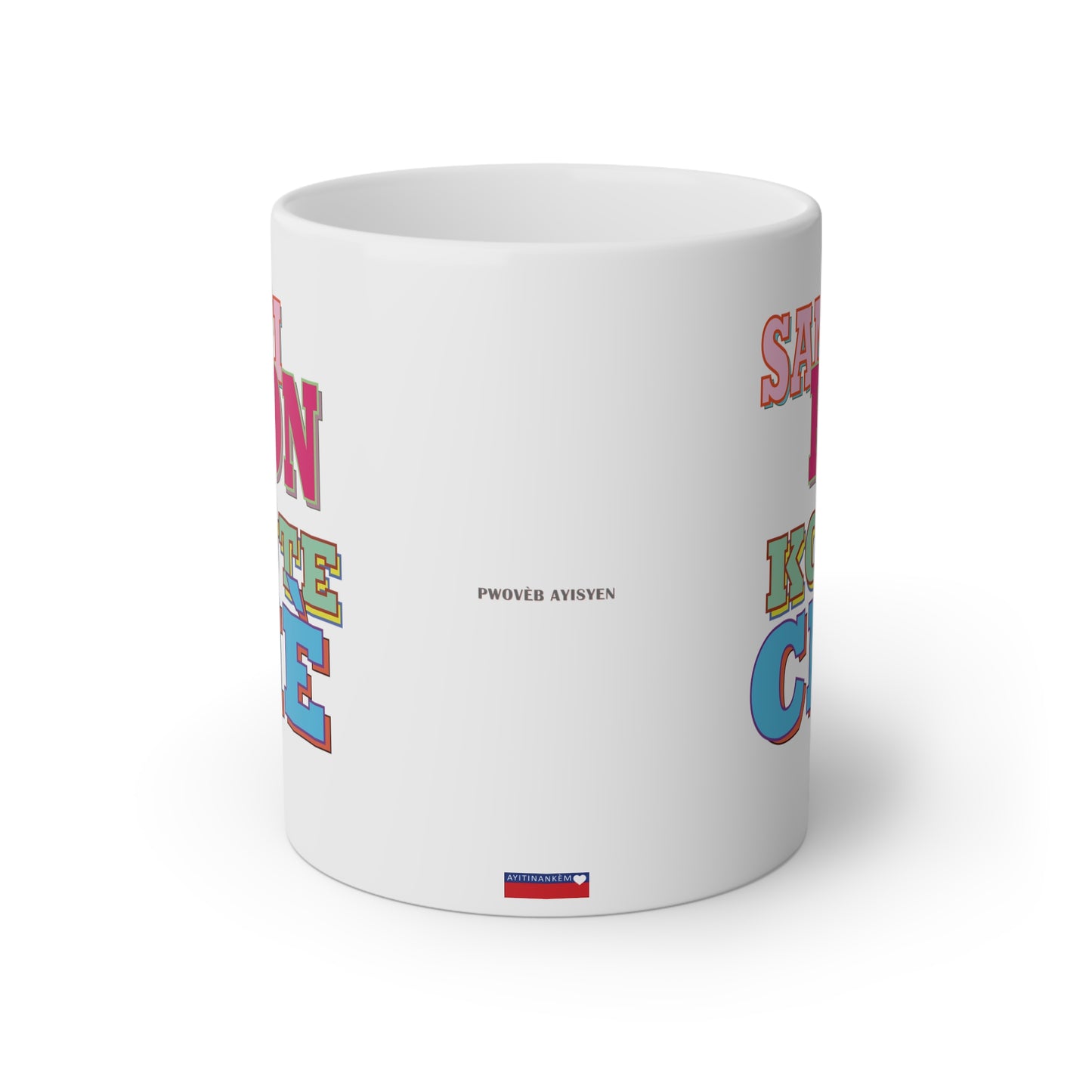 "SANTI BON KOUTE CHÈ" #2 <> Haiti mug