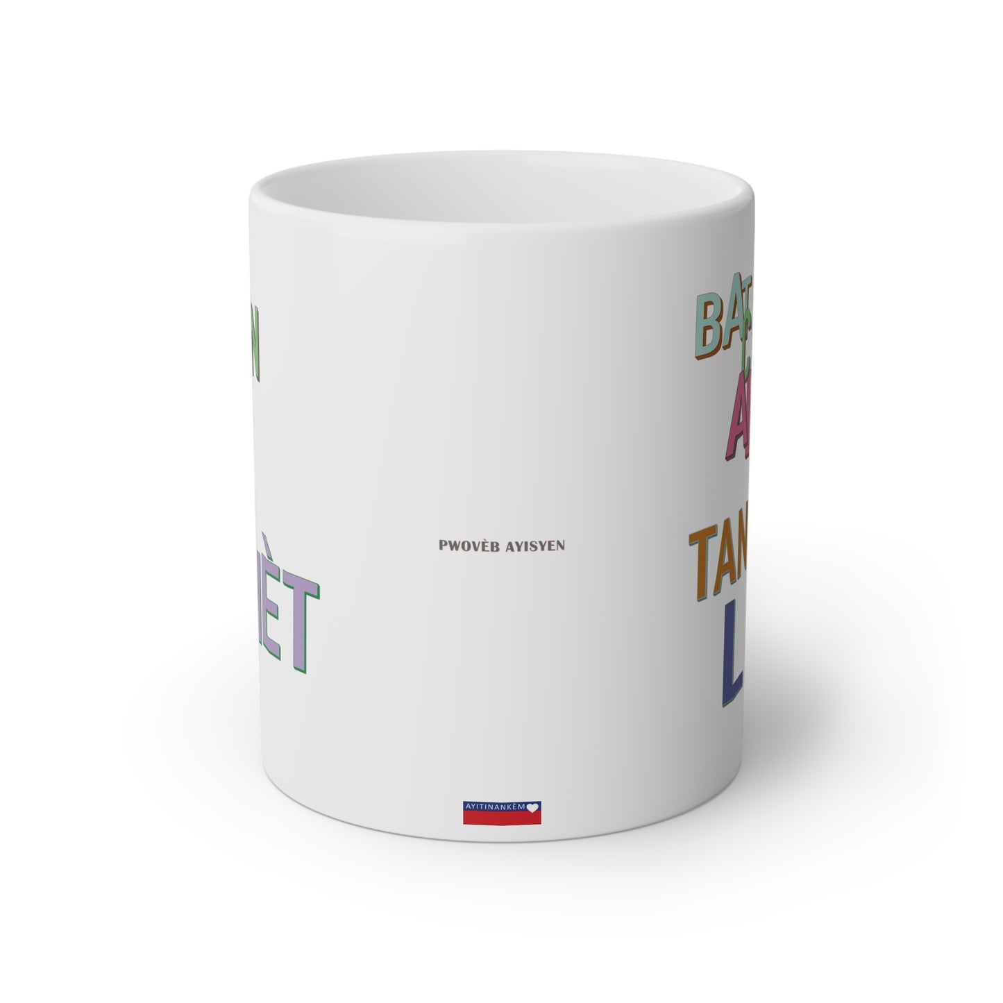 "BAT CHEN AN, TANN MÈT LI" <> Haiti mug