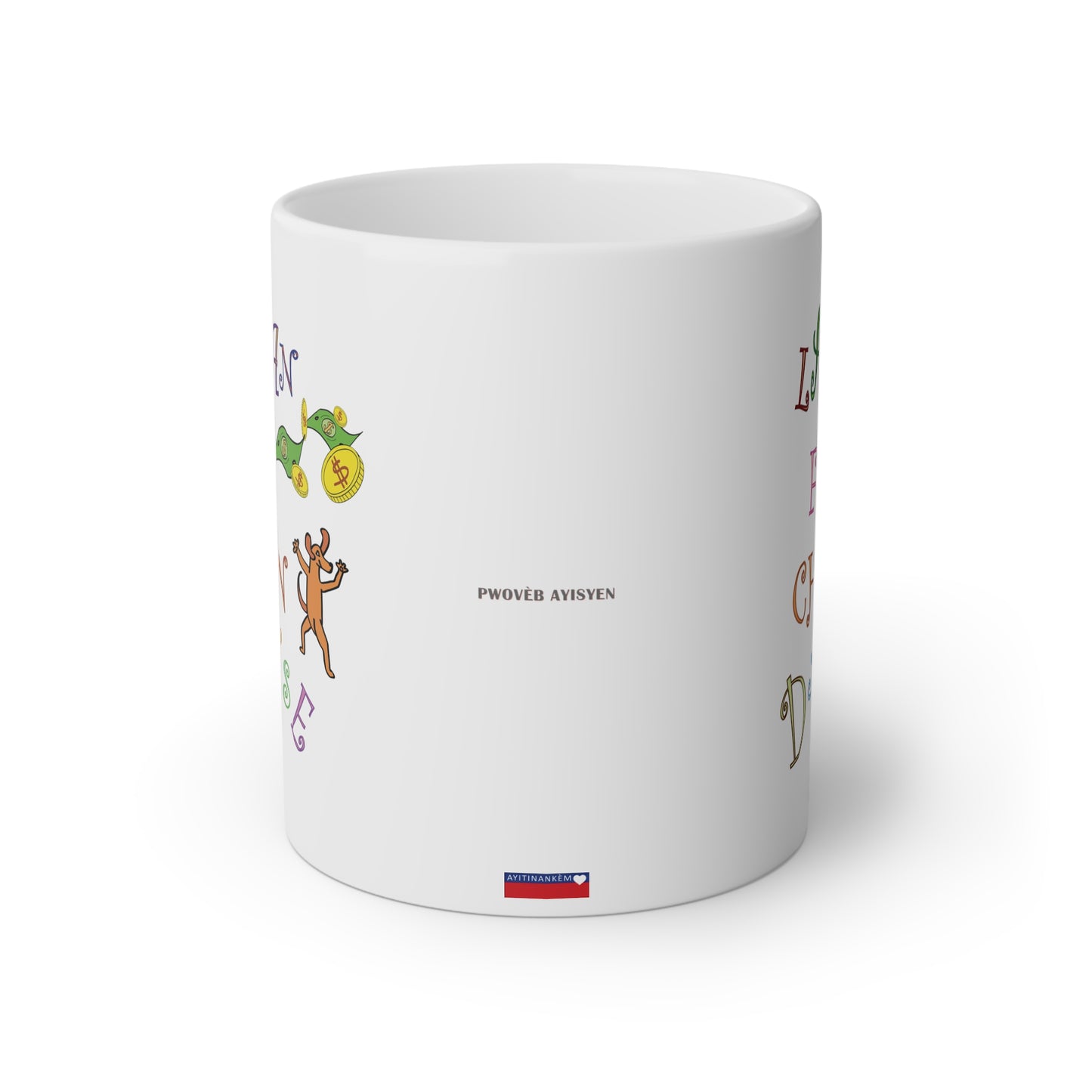 "LAJAN FÈ CHEN DANSE" <> Haiti Mug