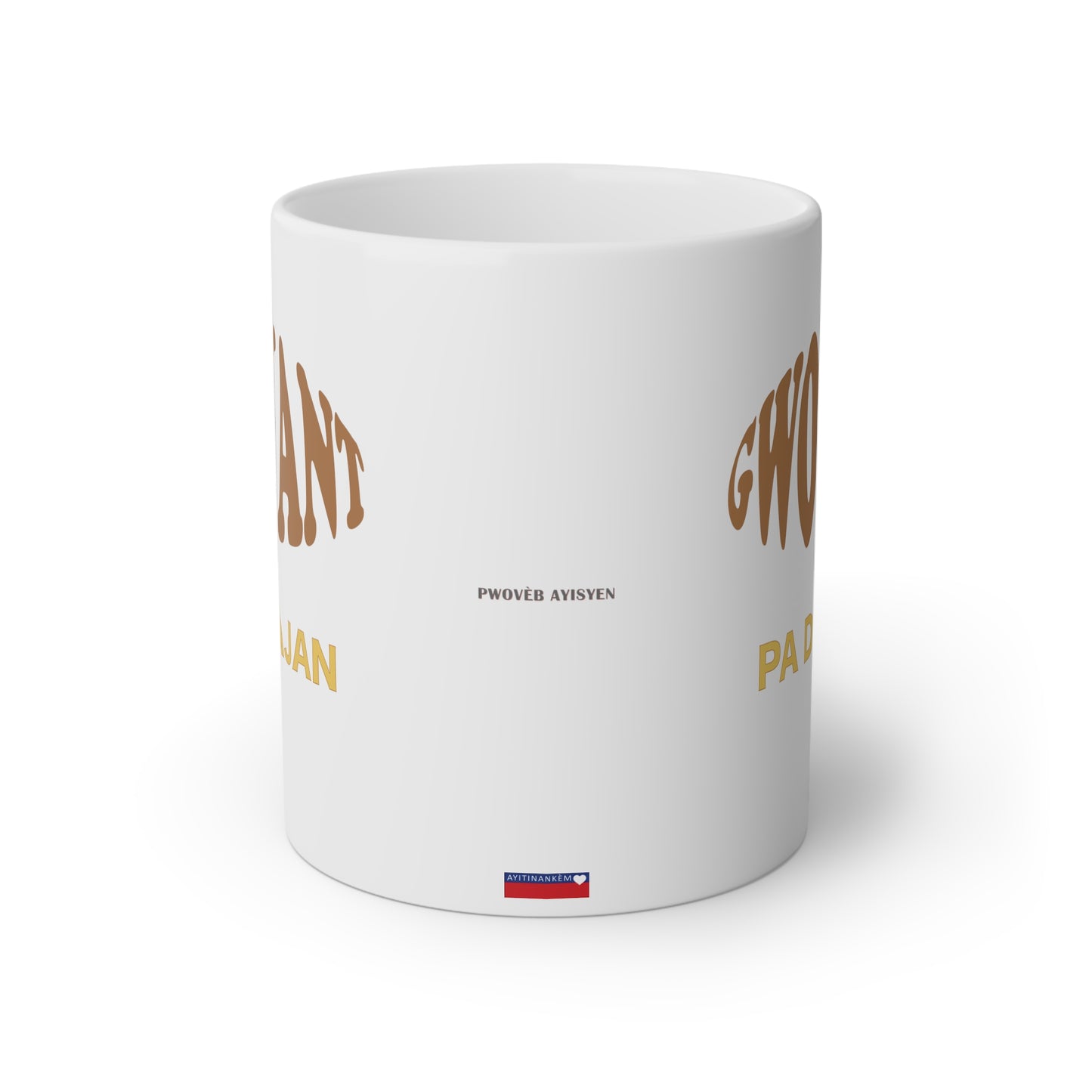 "GWO VANT PA VLE DI LAJAN" <> Haiti mug