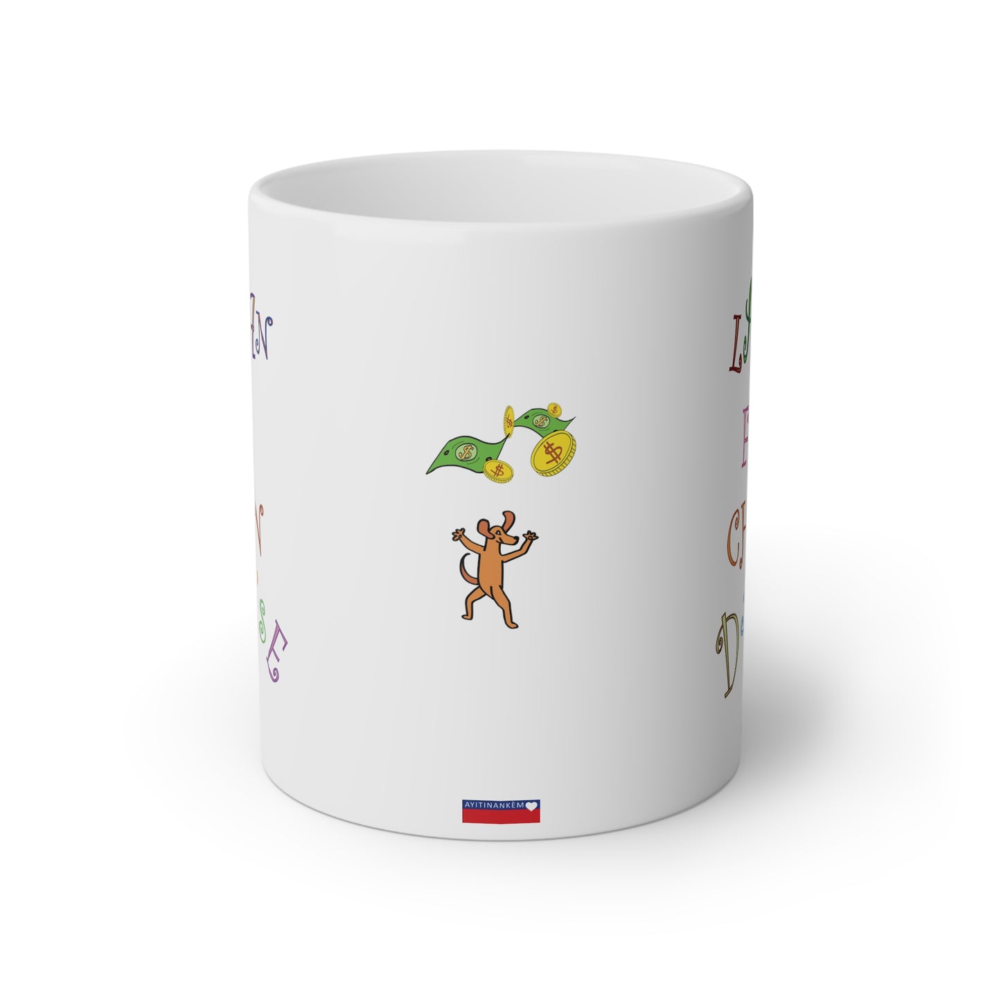 "LAJAN FÈ CHEN DANSE" #2 <> Haiti Mug